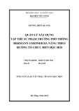 Tóm tắt luận văn Thạc sĩ Giáo dục học: Quản lý xây dựng tập thể sư phạm trường phổ thông Hermann Gmeiner Đà Nẵng theo hướng tổ chức biết học hỏi