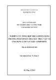 Tóm tắt báo cáo tổng kết đề tài khoa học và công nghệ cấp Đại học Đà Nẵng: Nghiên cứu tổng hợp nhựa epoxy bằng phương pháp epoxy hóa dầu thực vật và ứng dụng làm vật liệu composite