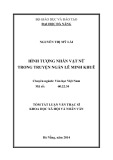 Tóm tắt luận văn Thạc sĩ Khoa học Xã hội và Nhân văn: Hình tượng nhân vật nữ trong truyện ngắn Lê Minh Khuê