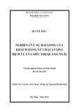 Tóm tắt luận văn Thạc sĩ Quản trị kinh doanh: Nghiên cứu sự hài lòng của khách hàng về chất lượng dịch vụ của Siêu thị Quảng Ngãi