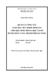 Tóm tắt luận văn Thạc sĩ Quản lý giáo dục: Quản lý công tác giáo dục sức khỏe sinh sản cho học sinh THCS huyện Hòa Vang thành phố Đà Nẵng