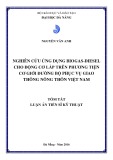 Tóm tắt luận án Tiến sĩ Kỹ thuật: Nghiên cứu ứng dụng biogas-diesel cho động cơ lắp trên phương tiện cơ giới đường bộ phục vụ giao thông nông thôn Việt Nam