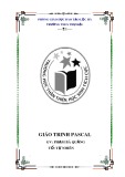 Giáo trình Pascal -  Gv: Phạm Bá Quảng