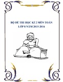 Bộ đề thi học kì 2 môn Toán lớp 8 năm 2015-2016