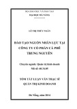 Tóm tắt luận văn Thạc sĩ Quản trị kinh doanh: Đào tạo nguồn nhân lực tại Công ty Cổ phần Cà phê Trung Nguyên
