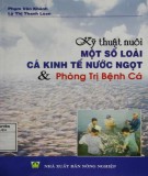  kỹ thuật nuôi một số loài cá kinh tế nước ngọt và phòng trị bệnh cá (tái bản lần thứ 11): phần 1