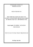 Tóm tắt luận văn thạc sĩ Quản trị kinh doanh: Phát triển hoạt động huy động vốn từ dân cư tại Ngân hàng TMCP Kỹ Thương Việt Nam – Chi Nhánh Đà Nẵng