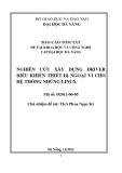 Báo cáo tóm tắt đề tài khoa học và công nghệ cấp Đại học Đà Nẵng: Nghiên cứu xây dựng Driver điều khiển thiết bị ngoại vi cho hệ thống nhúng Linux