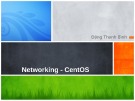 Bài giảng Quản trị Linux: Networking - CentOS - Đặng Thanh Bình