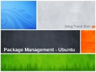 Bài giảng Quản trị Linux: Package management, Ubuntu - Đặng Thanh Bình