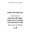 Tài liệu chuyên đề Giáo dục nếp sống thanh lịch, văn minh cho học sinh Hà Nội - Dành cho giáo viên Tiểu học Lớp 4