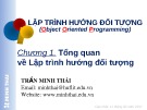 Bài giảng Lập trình hướng đối tượng (dùng Java): Chương 1 - Trần Minh Thái (2017)