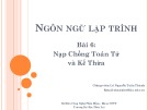 Bài giảng Ngôn ngữ lập trình: Bài 6 - Lê Nguyễn Tuấn Thành