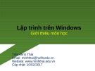 Bài giảng Lập trình trên Windows: Giới thiệu môn học - Trần Minh Thái