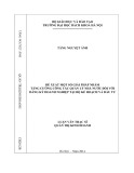 Luận văn Thạc sĩ Quản trị kinh doanh: Đề xuất một số giải pháp nhằm tăng cường công tác quản lý nhà nước đối với đăng ký doanh nghiệp tại Bộ Kế hoạch và Đầu tư