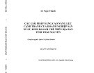 Luận văn thạc sĩ Quản trị kinh doanh: Các giải pháp nâng cao năng lực cạnh tranh của doanh nghiệp sản xuất, kinh doanh chè trên địa bàn tỉnh Thái Nguyên