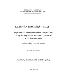 Luận văn Thạc sĩ Kỹ thuật: Một số giải pháp nhằm hoàn thiện công tác quản trị nguồn nhân lực trong Sở Y tế tỉnh Phú Thọ