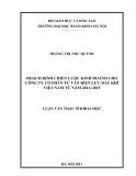 Luận văn Thạc sĩ Khoa học: Hoạch định chiến lược kinh doanh cho Công ty cổ phần Tư vấn Điện lực Dầu khí Việt Nam từ năm 2011- 2015