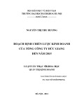 Luận văn Thạc sĩ Khoa học: Xây dựng chiến lược kinh doanh của Tổng công ty Đức Giang đến 2015