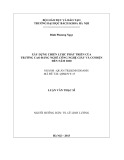 Luận văn Thạc sĩ Quản trị kinh doanh: Xây dựng chiến lược phát triển của Trường Cao đẳng nghề Công nghệ Giấy và Cơ điện đến năm 2020