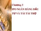 Bài giảng môn học Tài chính doanh nghiệp 3: Chương 3 - Đại học Công nghệ TP. HCM