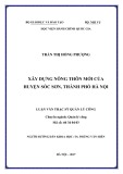 Luận văn Thạc sĩ Quản lý công: Xây dựng nông thôn mới của huyện Sóc Sơn, thành phố Hà Nội