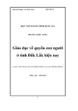 Luận văn Thạc sĩ Luật Hiến pháp và Luật hành chính: Giáo dục về quyền con người ở tỉnh Đắk Lắk hiện nay