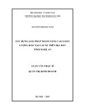 Luận văn Thạc sĩ Quản trị kinh doanh: Xây dựng giải pháp nhằm nâng cao chất lượng đào tạo xe trên địa bàn tỉnh Nghệ An