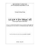 Luận văn Thạc sĩ Quản trị kinh doanh: Một số giải pháp nhằm nâng cao chất lượng đội ngũ cán bộ quản lý của Công ty cổ phần Bia Hà Nội – Hồng Hà