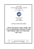 Bài thực hành nghề nghiệp 1: Phân tích hoạt động chiêu thị của sản phẩm dầu gội đầu Clear Men thuộc công ty Unilever Việt Nam