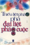  thiếu liệt pháo phá đại liệt pháo cuộc: phần 1