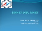 Bài giảng Sinh lý điều nhiệt - Bs Huỳnh Thị Minh Tâm