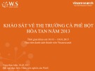 Khảo sát về thị trường cà phê bột hòa tan năm 2013