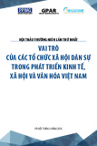 Hội thảo thường niên lần thứ nhất: Vai trò của các tổ chức xã hội dân sự trong phát triển kinh tế, xã hội và văn hóa Việt Nam