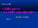 Bài giảng Chuyên đề: Chẩn đoán và điêu trị sỏi mật - BS. Trần Công Ngãi