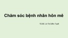 Bài giảng Chăm sóc bệnh nhân hôn mê