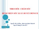 Theo dõi chăm sóc bệnh nhân sốt xuất huyết Dengue
