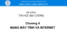 Bài giảng Tin học đại cương: Chương 4 - Lê Minh Thủy