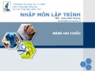 Bài giảng Nhập môn lập trình: Mảng hai chiều - ThS. Đặng Đình Phương