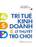  trí tuệ kinh doanh và lý thuyết trò chơi - phần 1