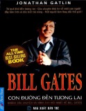  bill gates - con đường đến tương lai: phần 1