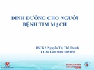 Bài giảng Dinh dưỡng cho người bệnh tim mạch