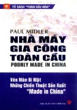  nhà máy gia công toàn cầu – vén màn bí mật những chiến thuật sản xuất “made in china”: phần 1