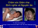 Bài giảng Chăm sóc giảm nhẹ: Định nghĩa và nguyên tắc