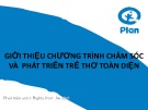 Báo cáo Giới thiệu chương trình chăm sóc và phát triển trẻ thơ toàn diện