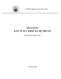 Bài giảng Bảo vệ sức khỏe bà mẹ trẻ em