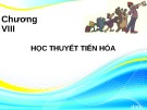 Bài giảng chương 8: Học thuyết tiến hóa