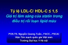 Báo cáo Tỷ lệ LDL-C/ HDL-C ≤ 1,5: Giá trị lâm sàng của statin trong điều trị rối loạn lipid máu