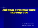 Bài giảng Chỉ định và phương thức tạo nhịp tim