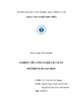 Khoá luận tốt nghiệp: Nghiên cứu công nghệ sản xuất đồ hộp pate gan heo